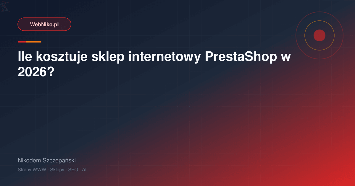 Ile kosztuje sklep internetowy PrestaShop w 2026?