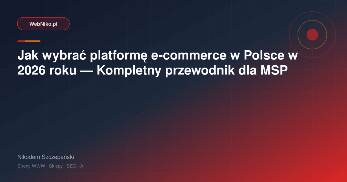 Jak wybrać platformę e-commerce dla MSP